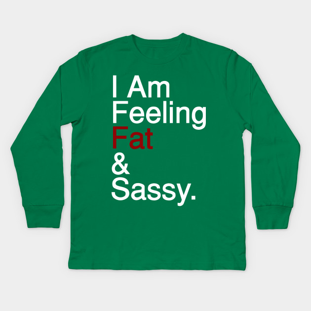 Fat and Sassy - White